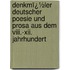 Denkmï¿½ler Deutscher Poesie Und Prosa Aus Dem Viii.-xii. Jahrhundert