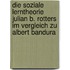 Die Soziale Lerntheorie Julian B. Rotters Im Vergleich Zu Albert Bandura
