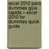 Excel 2010 Para Dummies Guia Rapida = Excel 2010 For Dummies Quick Guide