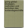 Going Global - Strategien, Methoden und Techniken des Auslandsgeschäfts by Walter Niehoff