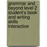 Grammar And Beyond Level 2 Student's Book And Writing Skills Interactive door Susan Hills