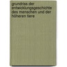 Grundriss der Entwicklungsgeschichte des Menschen und der höheren Tiere by Albert Kölliker