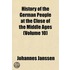 History of the German People at the Close of the Middle Ages (Volume 10)