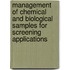 Management Of Chemical And Biological Samples For Screening Applications