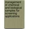 Management Of Chemical And Biological Samples For Screening Applications door Mark Wigglesworth