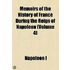 Memoirs Of The History Of France During The Reign Of Napoleon (Volume 4)