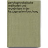 Psychophysikalische Methoden und Ergebnisse in der Bezugssystemforschung by Achim Elfering