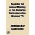 Report Of The Annual Meeting Of The American Bar Association (Volume 27)