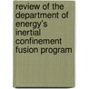 Review of the Department of Energy's Inertial Confinement Fusion Program door U.S. National Research Council