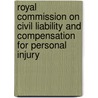 Royal Commission On Civil Liability And Compensation For Personal Injury by Britain Great Britain