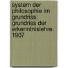 System Der Philosophie Im Grundriss: Grundriss Der Erkenntnislehre. 1907 by Eduard von Hartmann