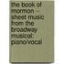 The Book Of Mormon -- Sheet Music From The Broadway Musical: Piano/Vocal