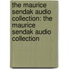 The Maurice Sendak Audio Collection: The Maurice Sendak Audio Collection door Tammy Grimes