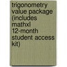 Trigonometry Value Package (Includes Mathxl 12-Month Student Access Kit) door Margaret L. Lial