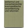 Weltarmut Und Menschenrechte: Kosmopolitische Verantwortung Und Reformen door Thomas Pogge