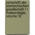 Zeitschrift Der Sterreichischen Gesellschaft F R Meteorologie, Volume 12