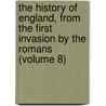 the History of England, from the First Invasion by the Romans (Volume 8) door John Lingard