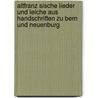 Altfranz Sische Lieder Und Leiche Aus Handschriften Zu Bern Und Neuenburg by Wilhelm Wackernagel