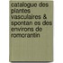 Catalogue Des Plantes Vasculaires & Spontan Es Des Environs de Romorantin