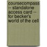 Coursecompass -- Standalone Access Card -- For Becker's World Of The Cell