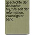 Geschichte Der Deutschen Hï¿½Fe Seit Der Reformation, Zwanzigster Band