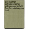 Geschichten Schweizerischer Eidgenossenschaft, Fuenfunddreissigster Theil door Johannes Von M�Ller