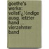 Goethe's Werke: Vollstï¿½Ndige Ausg. Letzter Hand ... Vierzehnter Band