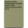 Goethes Werke: Vollstandige Ausgabe Letzter Hand, Zwenundzwanzigster Band door Von Johann Wolfgang Goethe