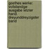Goethes Werke: Vollstandige Ausgabe Letzter Hand. Dreyunddreyzigster Band