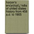 Harper's Encyclopï¿½Dia of United States History from 458 A.D. to 1905