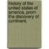 History Of The United States Of America, Prom The Discovery Of Continent.