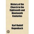 History of the Church in the Eighteenth and Nineteenth Centuries Volume 2