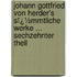 Johann Gottfried Von Herder's Sï¿½Mmtliche Werke ... Sechzehnter Theil