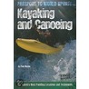 Kayaking And Canoeing: The World's Best Paddling Locations And Techniques door Paul Mason