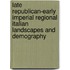 Late Republican-early Imperial Regional Italian Landscapes and Demography