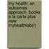 My Health: An Outcomes Approach, Books A La Carte Plus New Myhealthlab(R)