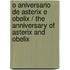 O Aniversario De Asterix E Obelix / The Anniversary of Asterix and Obelix