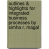 Outlines & Highlights For Integrated Business Processes By Simha R. Magal door Cram101 Textbook Reviews