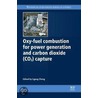 Oxy-Fuel Combustion For Power Generation And Carbon Dioxide (Co2) Capture by Ligang Zheng