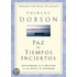 Paz En Tiempos Inciertos / Rustica: Certain Peace In Uncertain Times / Pb