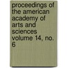 Proceedings of the American Academy of Arts and Sciences Volume 14, No. 6 door American Academy of Arts Sciences