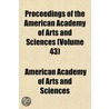 Proceedings of the American Academy of Arts and Sciences Volume 17, No. 9 by American Academy of Arts Sciences