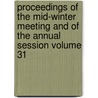 Proceedings of the Mid-Winter Meeting and of the Annual Session Volume 31 by Ohio State Bar Meeting