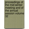 Proceedings of the Mid-Winter Meeting and of the Annual Session Volume 32 door Ohio State Bar Association Meeting