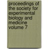 Proceedings of the Society for Experimental Biology and Medicine Volume 7 door Society For Experimental Medicine