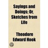 Sayings and Doings; Or, Sketches from Life Passion and Principle Volume 2 door Theodore Edward Hook