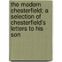 The Modern Chesterfield; A Selection of Chesterfield's Letters to His Son