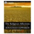 The Religious Affections: How Man's Will Affects His Character Before God