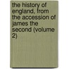 the History of England, from the Accession of James the Second (Volume 2) door Baron Thomas Babington Macaulay Macaulay