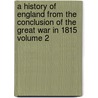 A History of England from the Conclusion of the Great War in 1815 Volume 2 by Spencer Walpole
